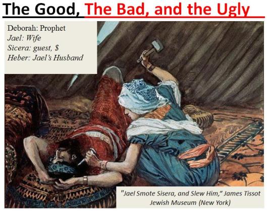 TheBadAndTheUgly_JaelSmoteSisera